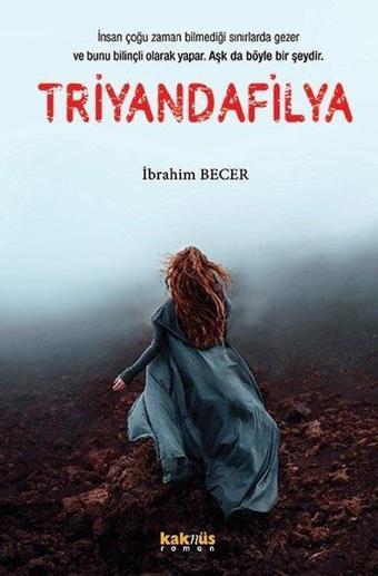 Triyandafilya - İbrahim Becer - Kaknüs Yayınları