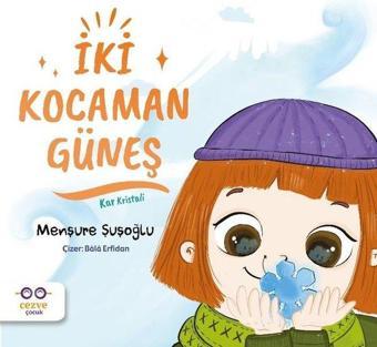 İki Kocaman Güneş - Menşure Şuşoğlu - Cezve Çocuk