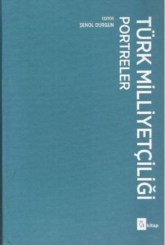 Türk Milliyetçiliği Portreler - Kolektif  - A Kitap