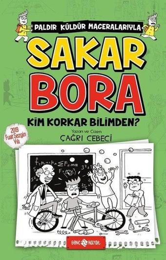 Sakar Bora 4-Kim Korar Bilimden? - Çağrı Cebeci - Genç Hayat