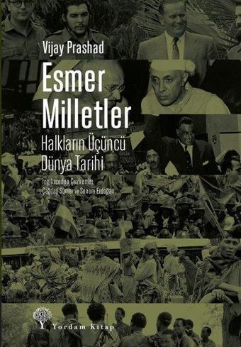 Esmer Milletler-Halkların Üçüncü Dünya Tarihi - Vijay Prashad - Yordam Kitap