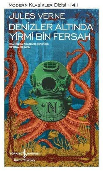 Denizler Altında Yirmi Bin Fersah-Modern Klasikler 141 - Jules Verne - İş Bankası Kültür Yayınları