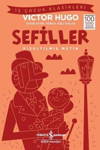 Sefiller-Kısaltılmış Metin-İş Çocuk Klasikleri - Victor Hugo - İş Bankası Kültür Yayınları