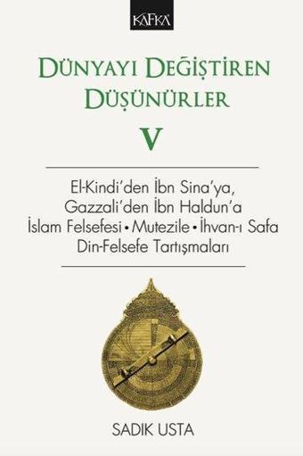 Dünyayı Değiştiren Düşünürler-5 - Sadık Usta - Kafka Kitap