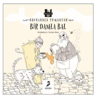 Bir Damla Bal - Hovhannes Tumanyan - Arden