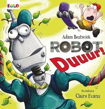 Robot Duuur! - Adam Bestwick - Eolo