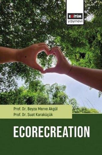 Ecorecreation - Beyza Merve Akgül - Eğitim Yayınevi