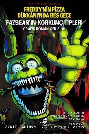 Freddy'nin Pizza Dükkanı'nda Beş Gece - Fazbear'ın Korkunç Tipleri Grafik Roman Serisi 1 - Scott Cawthon - Olimpos Çocuk