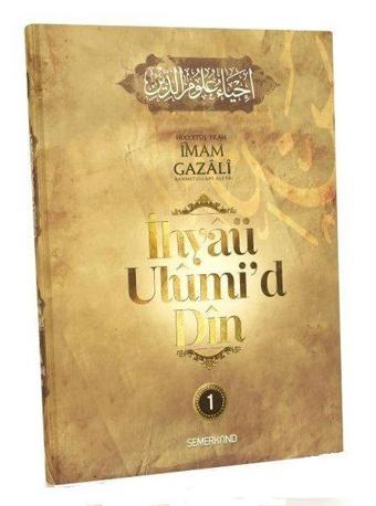 İhyaü Ulumi'd Din - İmam Gazali - Semerkand Yayınları