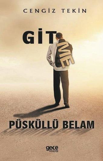 Gitme Püsküllü Belam - Cengiz Tekin - Gece Kitaplığı