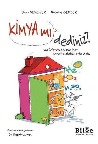 Kimya mı Dediniz? - Nicolas Gerber - Bilge Kültür Sanat