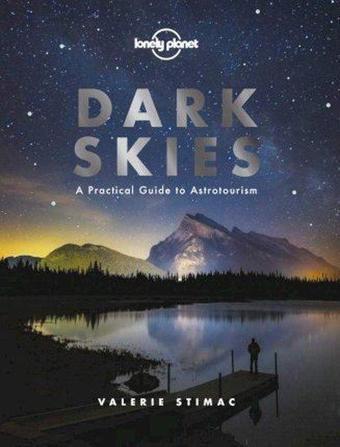 Dark Skies (Lonely Planet) - Lonely Planet - Lonely Planet