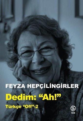 Dedim Ah! Türkçe Off-2 - Feyza Hepçilingirler - Sia