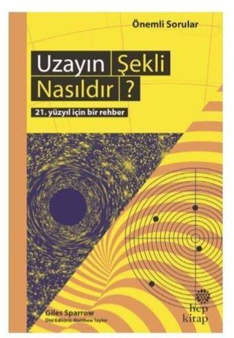 Uzayın Şekli Nasıldır? - Giles Sparrow - Hep Kitap