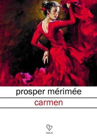 Carmen - Prosper Merimee - Varlık Yayınları