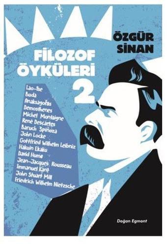 Filozof Öyküleri-2 - Özgür Sinan - Doğan ve Egmont Yayıncılık