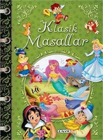 Klasik Masallar - Kolektif  - Çiçek Yayıncılık