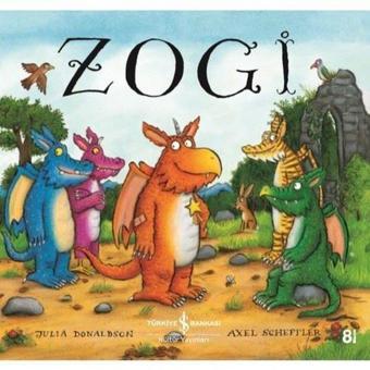 Zogi - Julia Donaldson - İş Bankası Kültür Yayınları