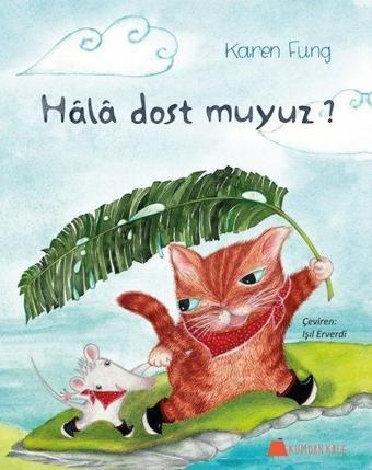 Hala Dost Muyuz? - Karen Fung - Kumdan Kale