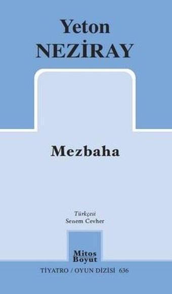 Mezbaha - Yeton Neziray - Mitos Boyut Yayınları