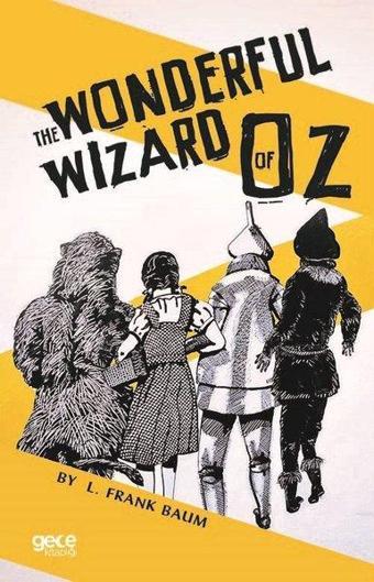 The Wonderful Wizard of Oz - Lyman Frank Baum - Gece Kitaplığı