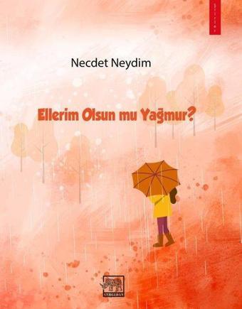 Ellerim Olsun mu Yağmur? - Necdet Neydim - Gergedan