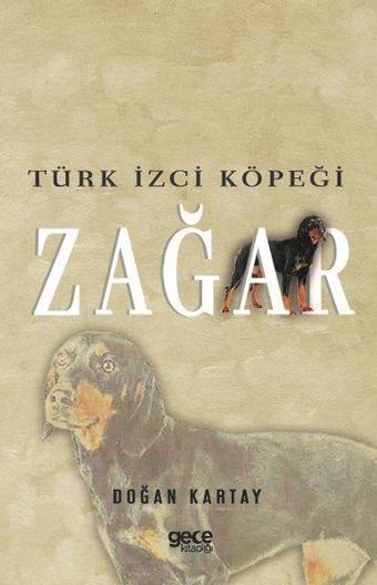 Türk İzci Köpeği Zağar - Doğan Kartay - Gece Kitaplığı