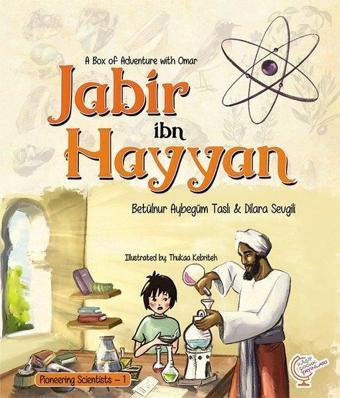 Jabir ibn Hayyan-A Box of Adventure with Omar - Betülnur Aybegüm Taslı - Kaşif Çocuk Yayınları