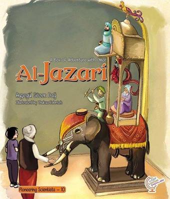 Al-Jazari-A Box of Adventure with Omar - Ayşegül Sözen Dağ - Kaşif Çocuk Yayınları