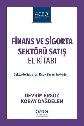 Finans ve Sigorta Sektörü Satış El Kitabı - Devrim Ersöz - Ceres Yayınları