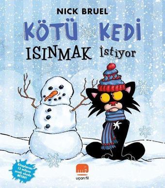 Kötü Kedi Isınmak İstiyor - Nick Bruel - Uçan Fil