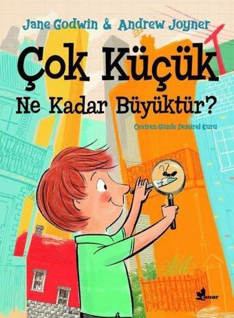 Çok Küçük Ne Kadar Büyüktür? - Jane Godwin - Çınar Yayınları