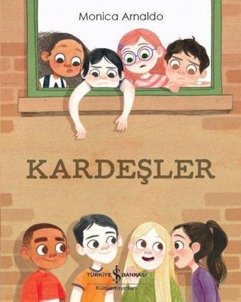 Kardeşler - Monica Arnaldo - İş Bankası Kültür Yayınları