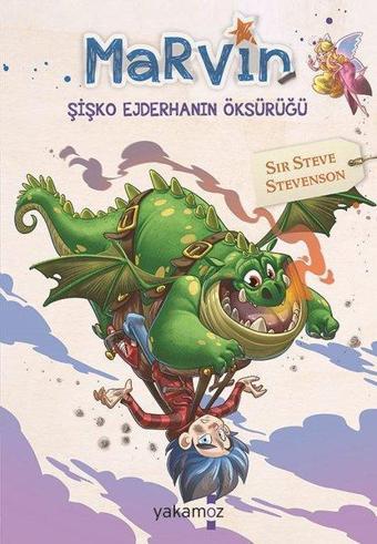 Marvin-Şişko Ejderhanın Öksürüğü - Steve Stevenson - Yakamoz Yayınları