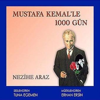 Mustafa Kemal'l 100 Gün - Nezihe Araz - Sesli Kitaplar Yayıncılık