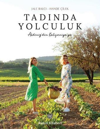 Tadında Yolculuk - Hande Çilek - Remzi Kitabevi