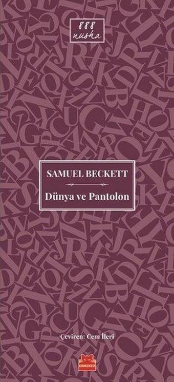 Dünya ve Pantolon - Samuel Beckett - Kırmızı Kedi Yayınevi