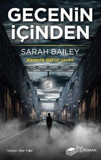 Gecenin İçinden - Sarah Bailey - The Roman