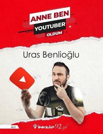 Anne Ben Youtuber Oldum - İnkılap Kitabevi Yayınevi