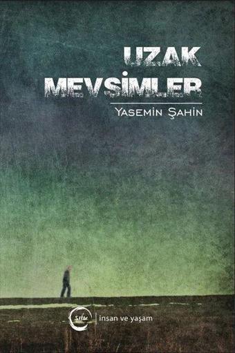 Uzak Mevsimler - Yasemin Şahin - Sıfır Yayınları