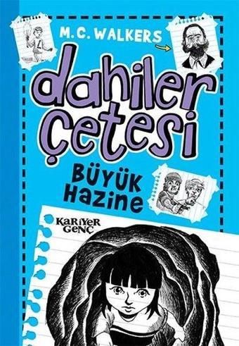 Büyük Hazine-Dahiler Çetesi - M.C. Walkers  - Kariyer Genç