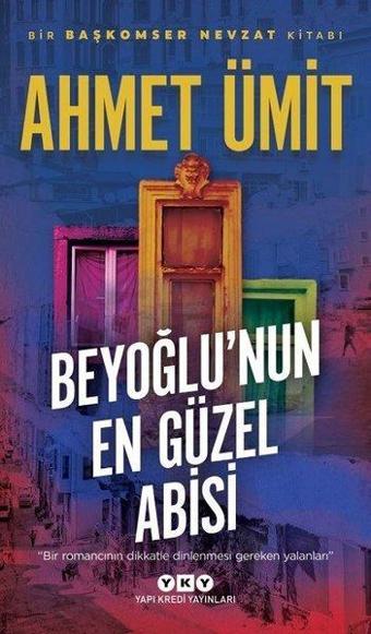 Beyoğlu'nun En Güzel Abisi - Ahmet Ümit - Yapı Kredi Yayınları