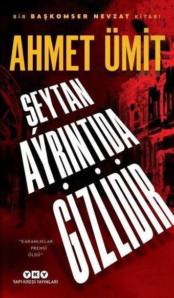 Şeytan Ayrıntıda Gizlidir - Ahmet Ümit - Yapı Kredi Yayınları