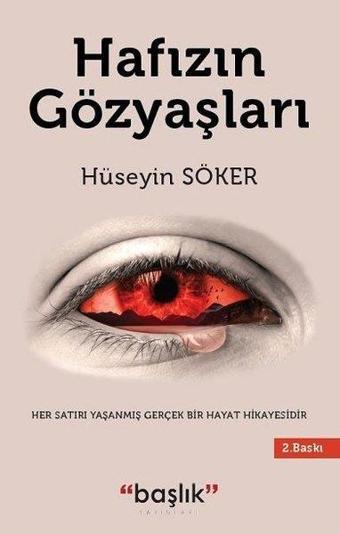 Hafızın Gözyaşları - Hüseyin Söker - Başlık Yayınları