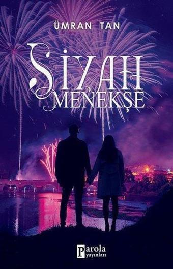 Siyah Menekşe - Ümran Tan - Parola Yayınları