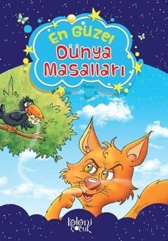 En Güzel Dünya Masalları - Hatice Nurbanu Karaca - Koloni Çocuk Yayınları