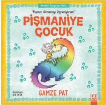 Pişmaniye Çocuk-Pişman Olmamayı Öğreniyorum - Gamze Pat - Altın Kitaplar