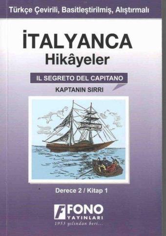 Kaptanın Sırrı Derece 2 Kitap 1-İtalyanca Hikayeler - Kolektif  - Fono Yayınları