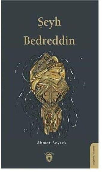 Şeyh Bedreddin - Ahmet Seyrek - Dorlion Yayınevi