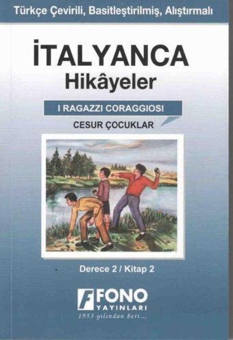 Cesur Çocuklar Derece 2 Kitap 2-İtalyanca Hikayeler - Kolektif  - Fono Yayınları